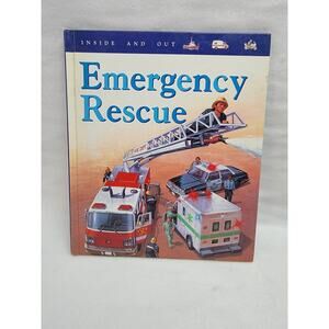 Emergency Rescue Inside and Out Book by Angela Royston 1998